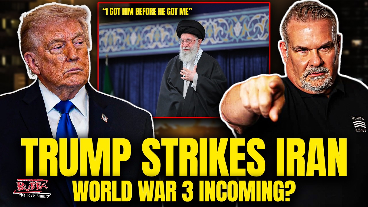 TRUMP STRIKES IRAN - WORLD WAR 3 INCOMING? - Bubba the Love Sponge® Show | 3/02/2026