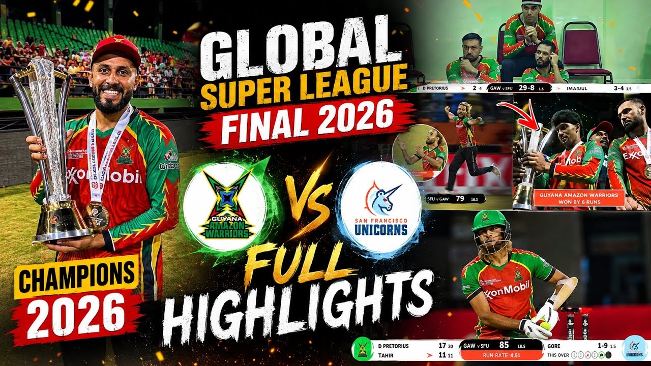 Global Super League 2026 Final Highlights|Guyana Amazon Warriors vs San Francisco Unicorns|GSL Final