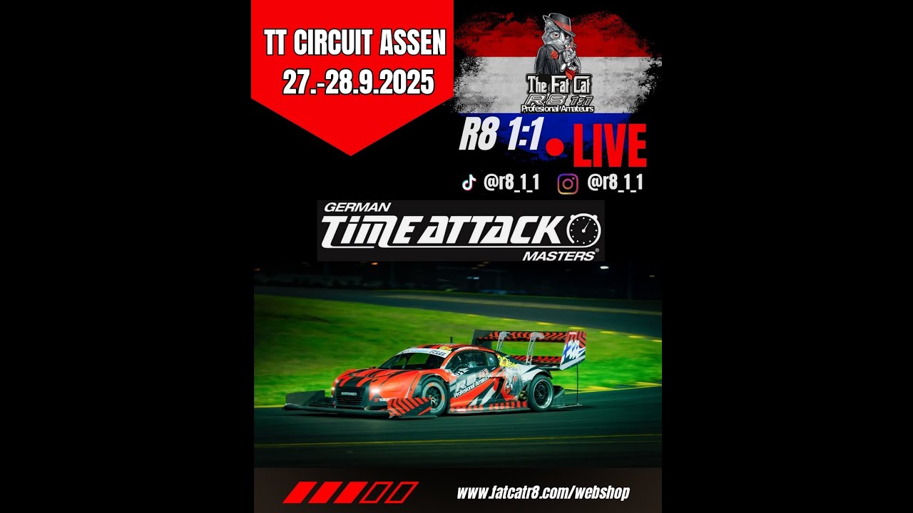 R8 1:1 Time Attack live - TT Circuit Assen