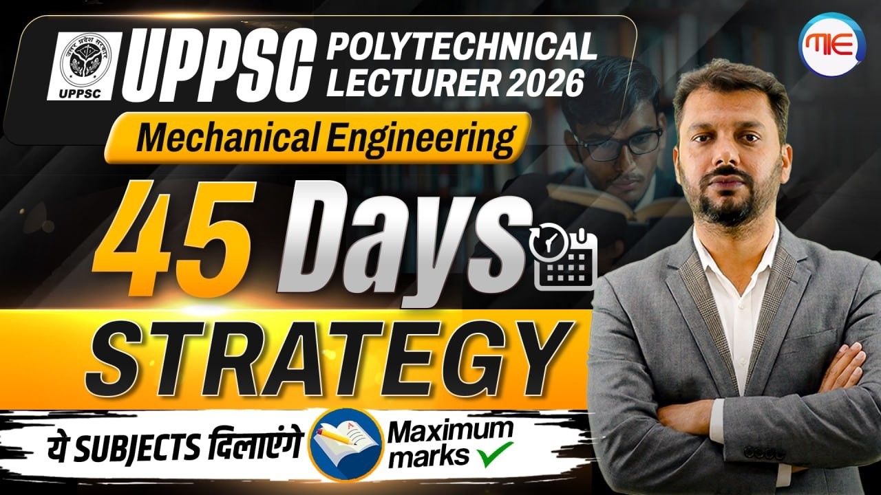 UPPSC Polytechnic Lecturer 2026 | Mechanical Engineering 45 Days Strategy 🔥 | By Jamal Sir
