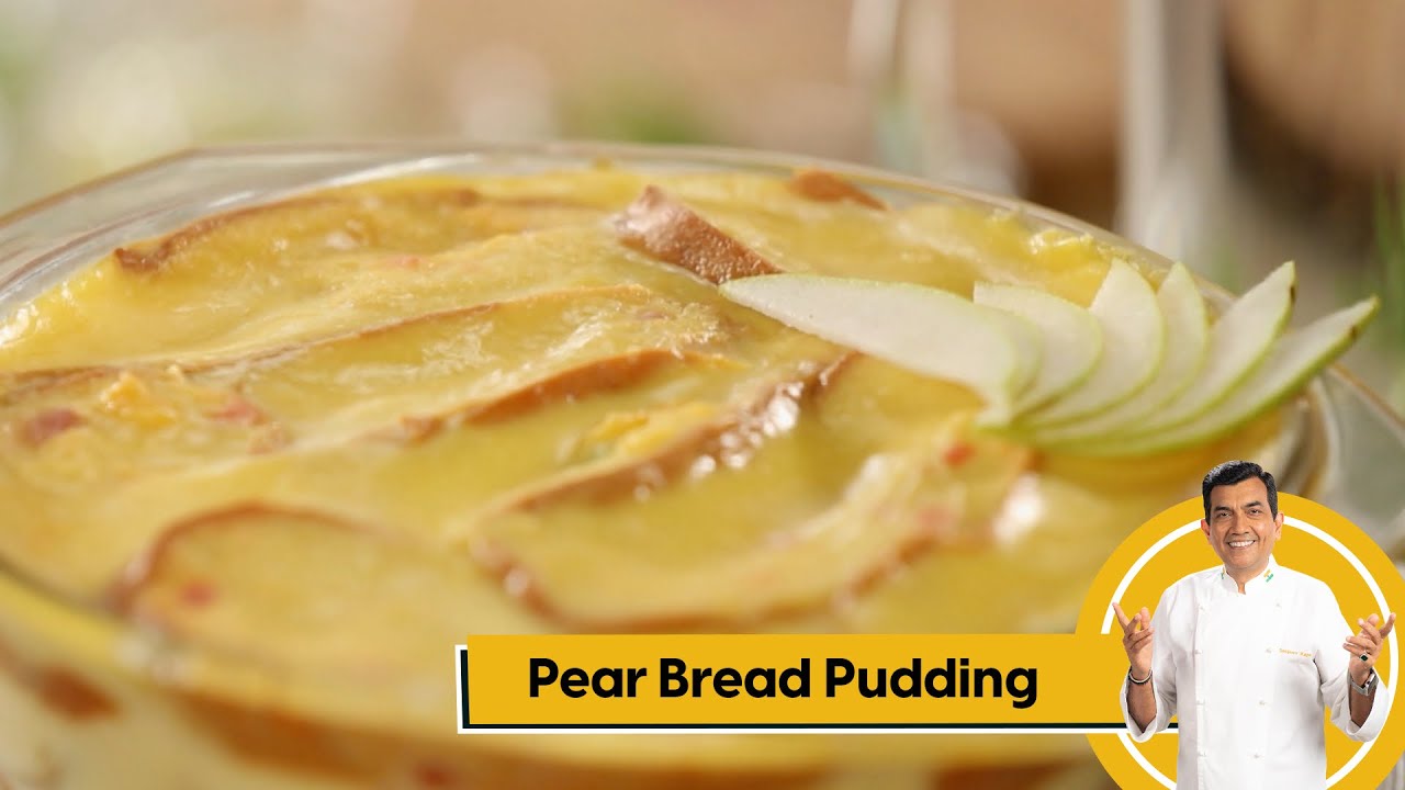 Pear Bread Pudding | How to Make Pudding at Home | Easy Bread Pudding | Sanjeev Kapoor Khazana