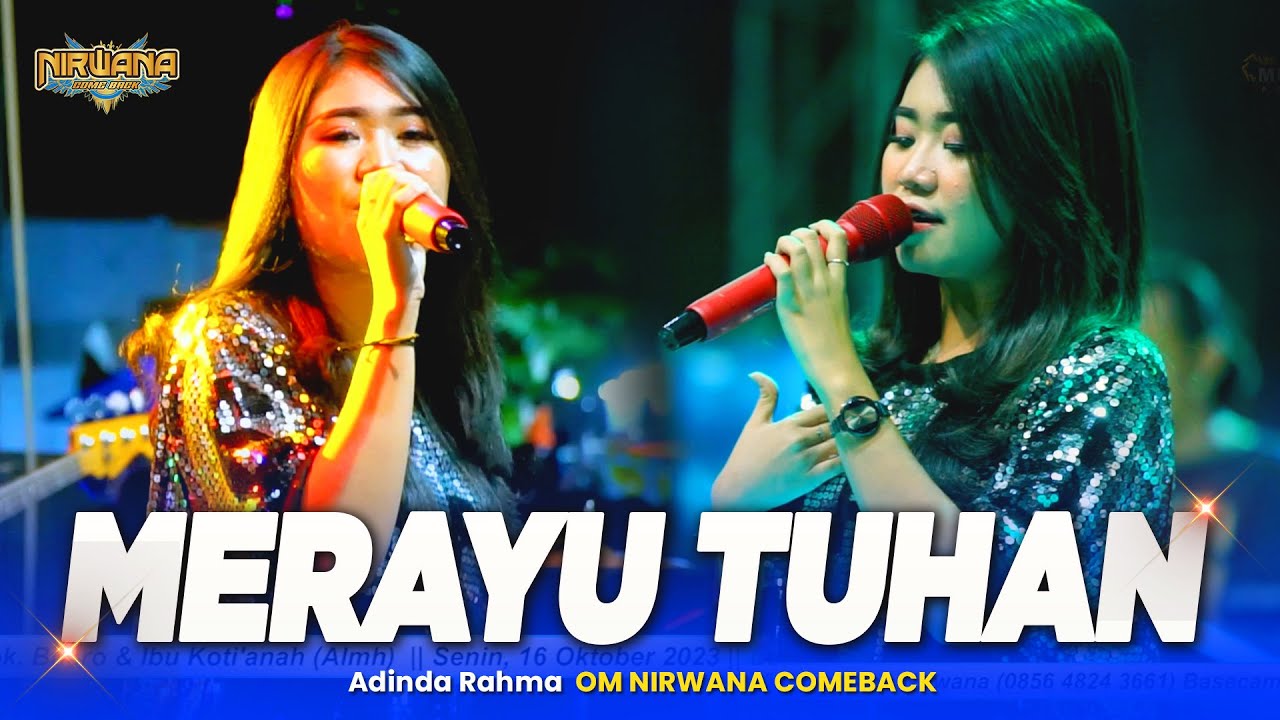 MERAYU TUHAN (Kangen Band)- Adinda Rahma - OM NIRWANA COMEBACK Live Demak Jawa Tengah