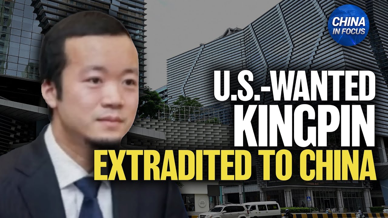 China Holds U.S.-Wanted Scam Kingpin | China in Focus