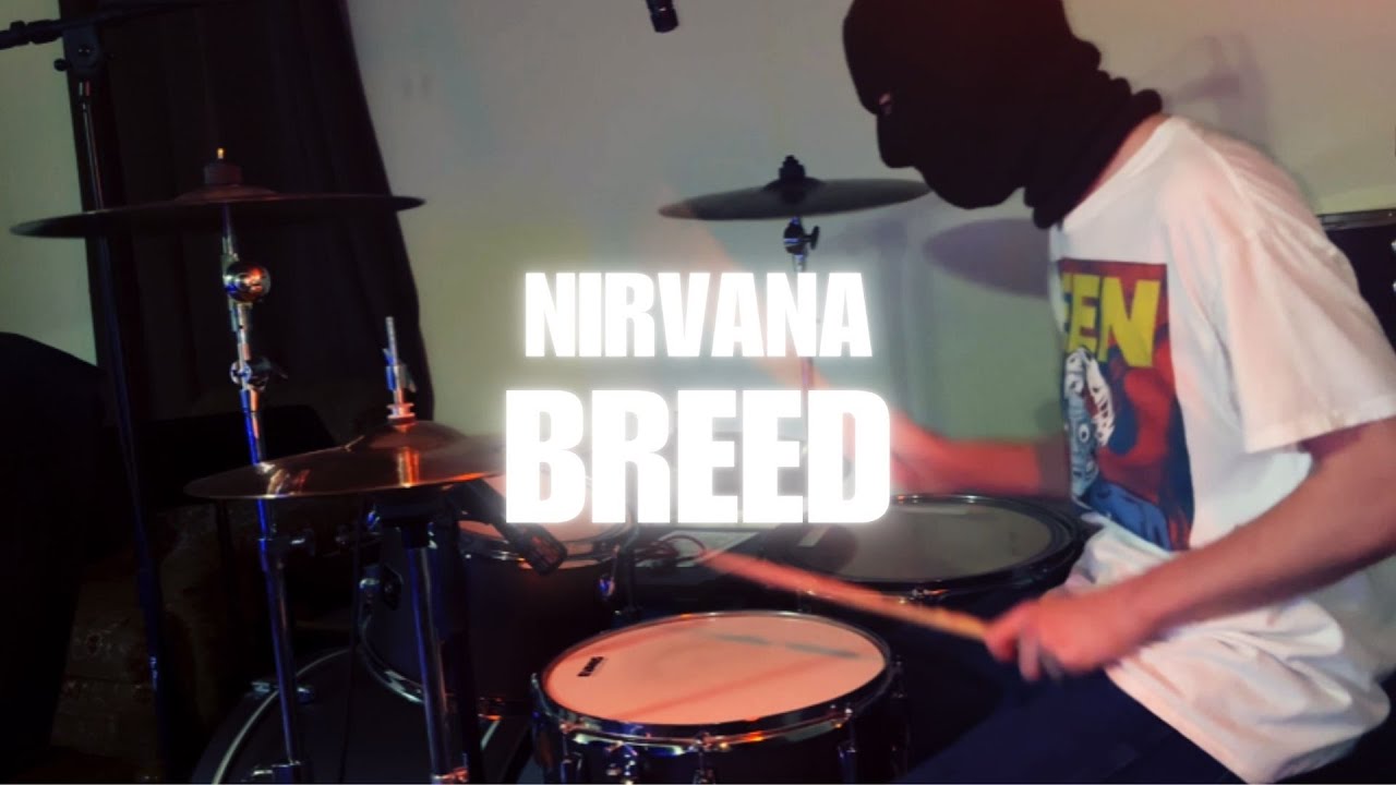 Nirvana - Breed (Drum Cover)