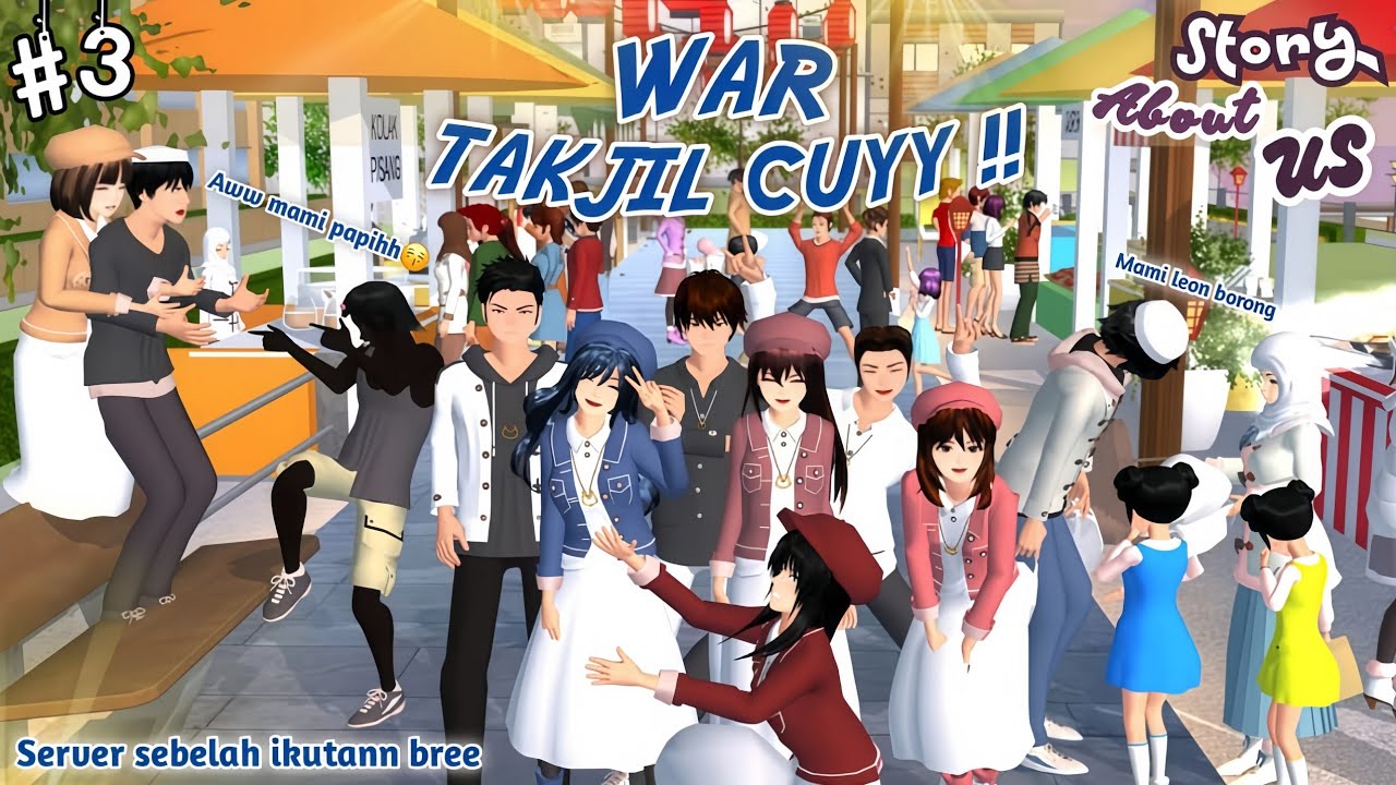 STORY ABOUT US #3 [War Takjil Cuyy!!] || DRAMA SAKURA SCHOOL SIMULATOR