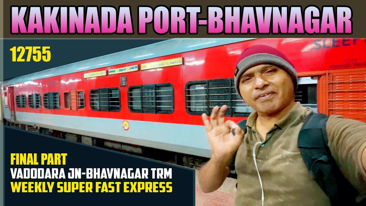 12755/VADODARA JN-BHAVAGAR TRM FINAL PART | WEEKLY SF