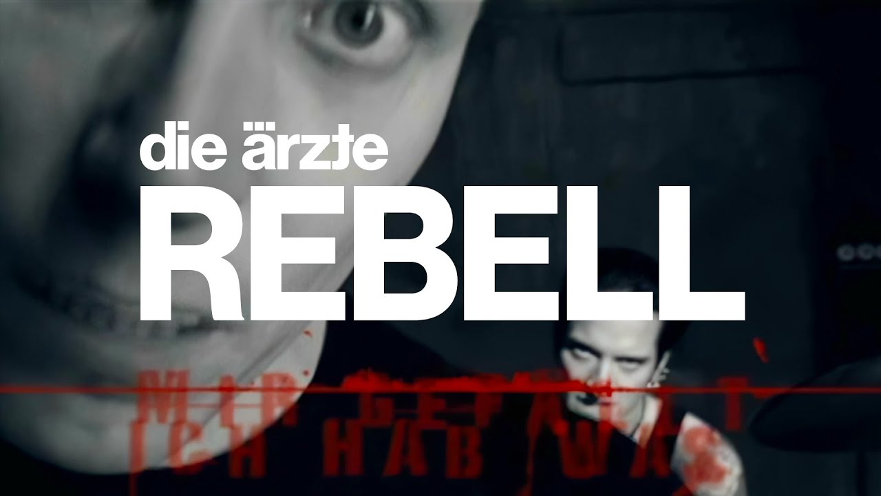 die ärzte - Rebell (Offizielles Video - Refurbished 2025)