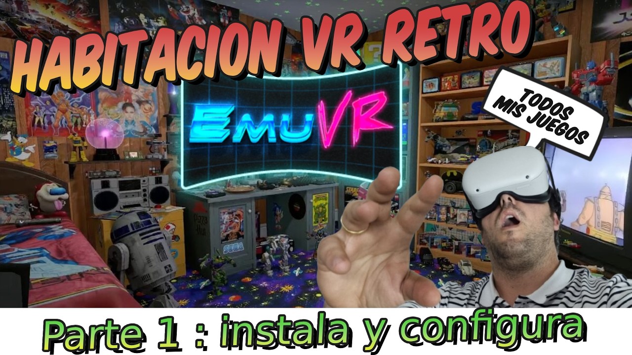 ✅️ Tutorial EMUVR 2025 El Mejor Emulador VR para Juegos Retro – Parte 1 Descarga y Configuración