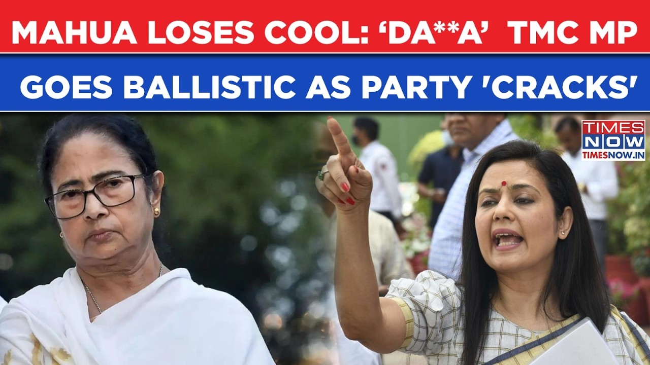 Mahua Moitra Furious, 'D*llag*ri'! Mamata's Firebrand Goes Ballistic As TMC Nears Complete Collapse