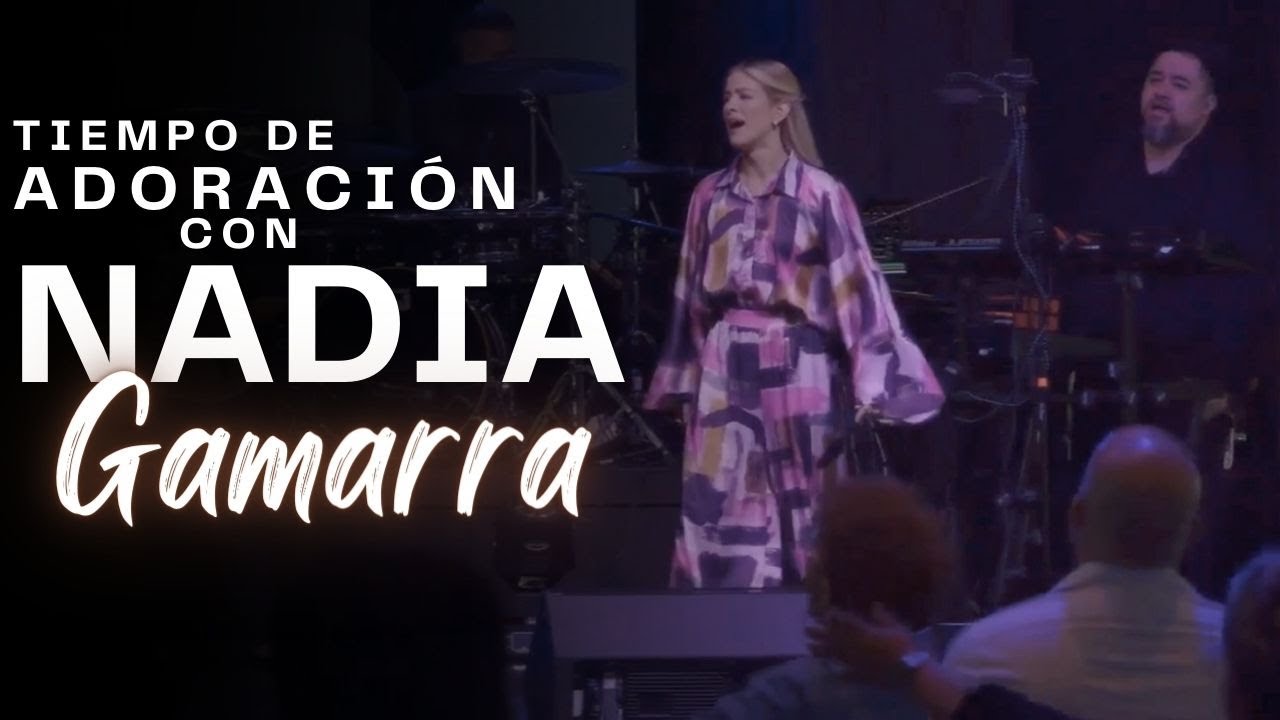 ADORACION EN VIVO - Con NADIA GAMARRA