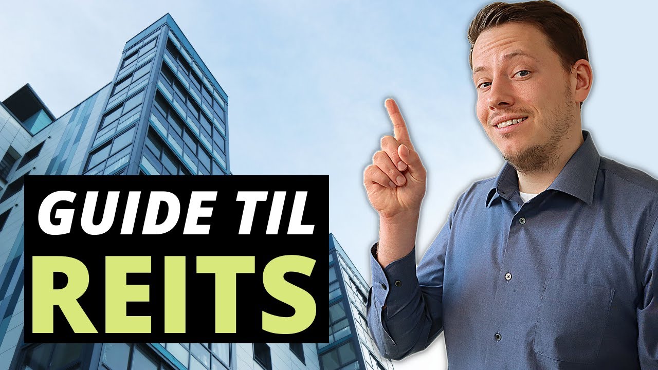 Let Ejendomsinvestering med REITS