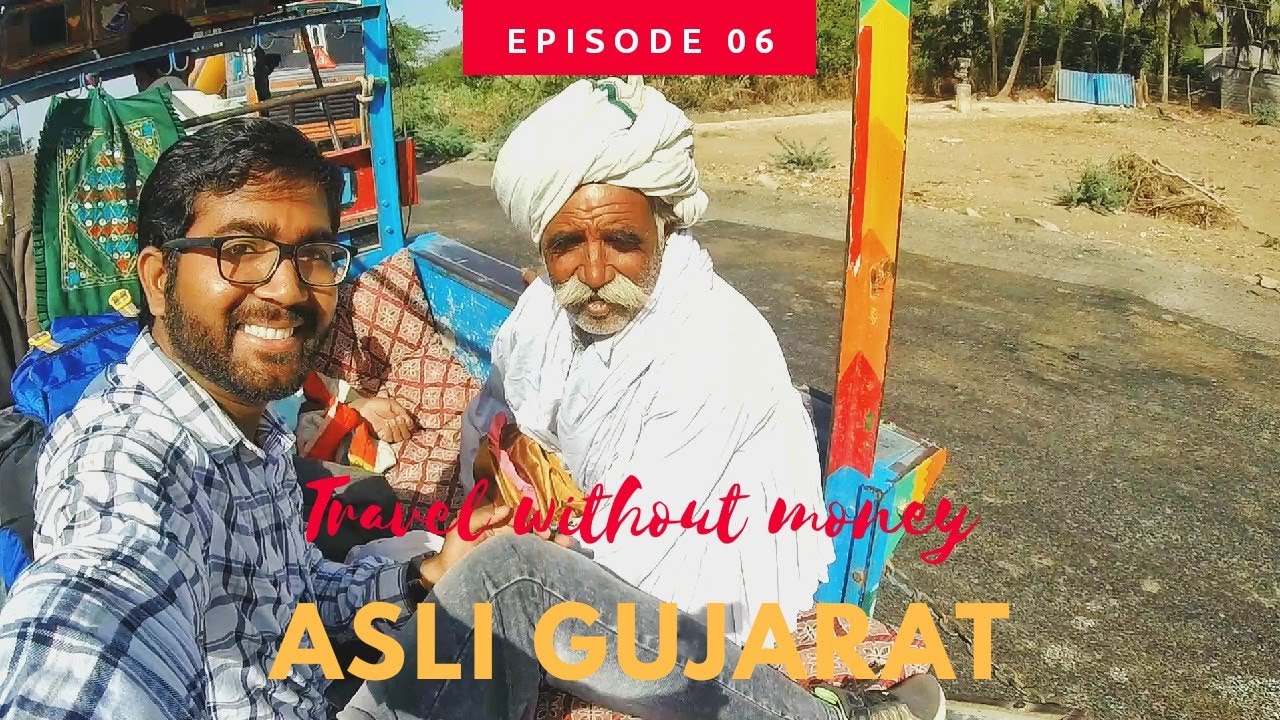 Saurastra Series | Episode 06 : Asli Gujarat | Travel Without Money