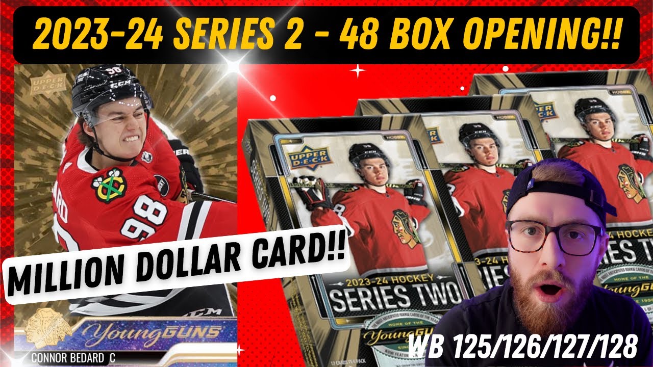 2023-24 Upper Deck Series Two - 48 Box Case Opening Bedard HUNT