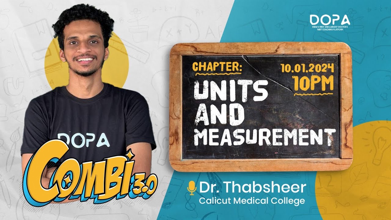 Units & measurements | Physics | Chapter 2 | Combi 3.0 | NEET 2024 | Dr Thabsheer