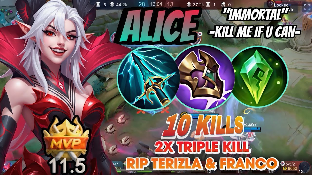 ALICE 10Kils IMMORTAL😈RIP Terizla/Franco@mlbbindonesia4754 @MLBBLATAM @mlbbcis @MobileLegendsCinema 