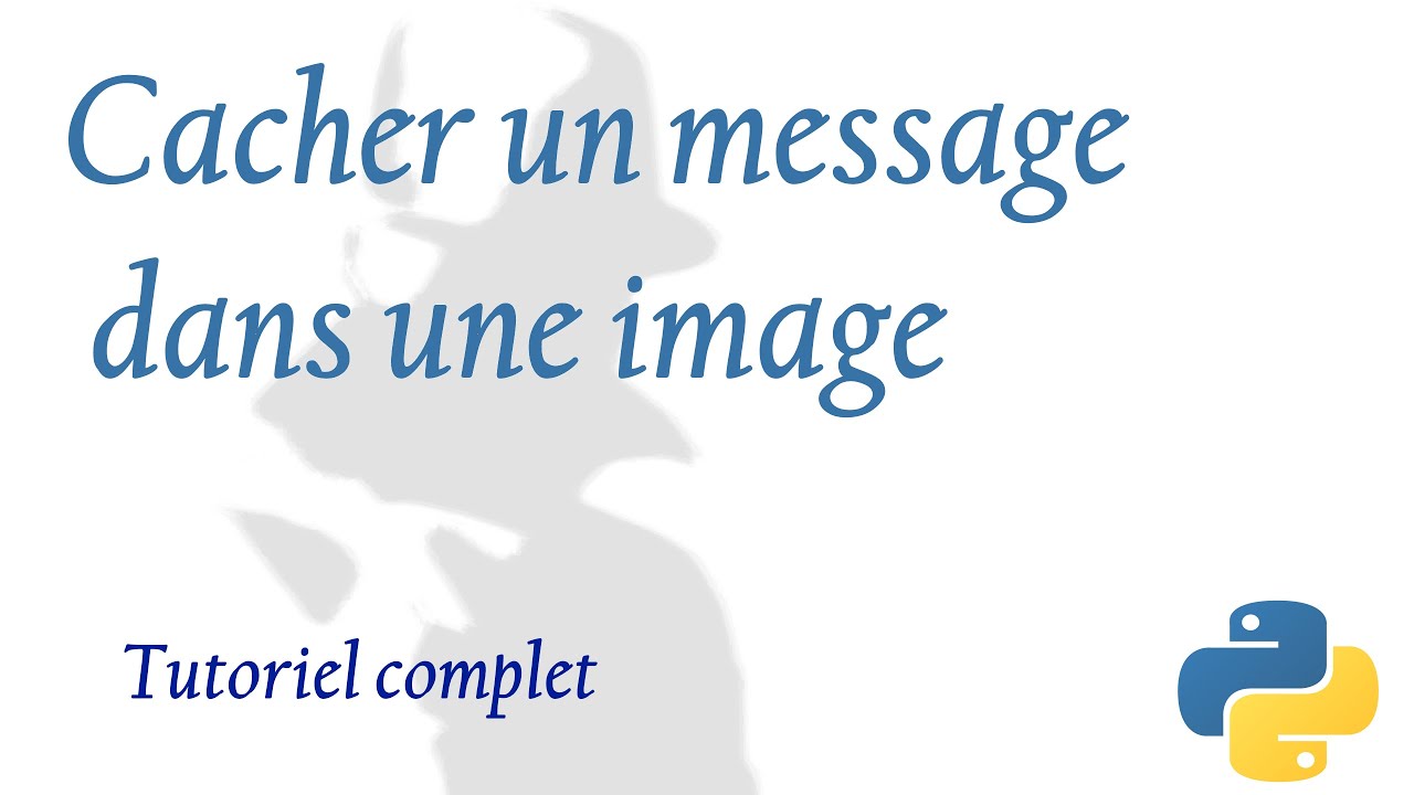 Stéganographie avec Python  (Partie 2)