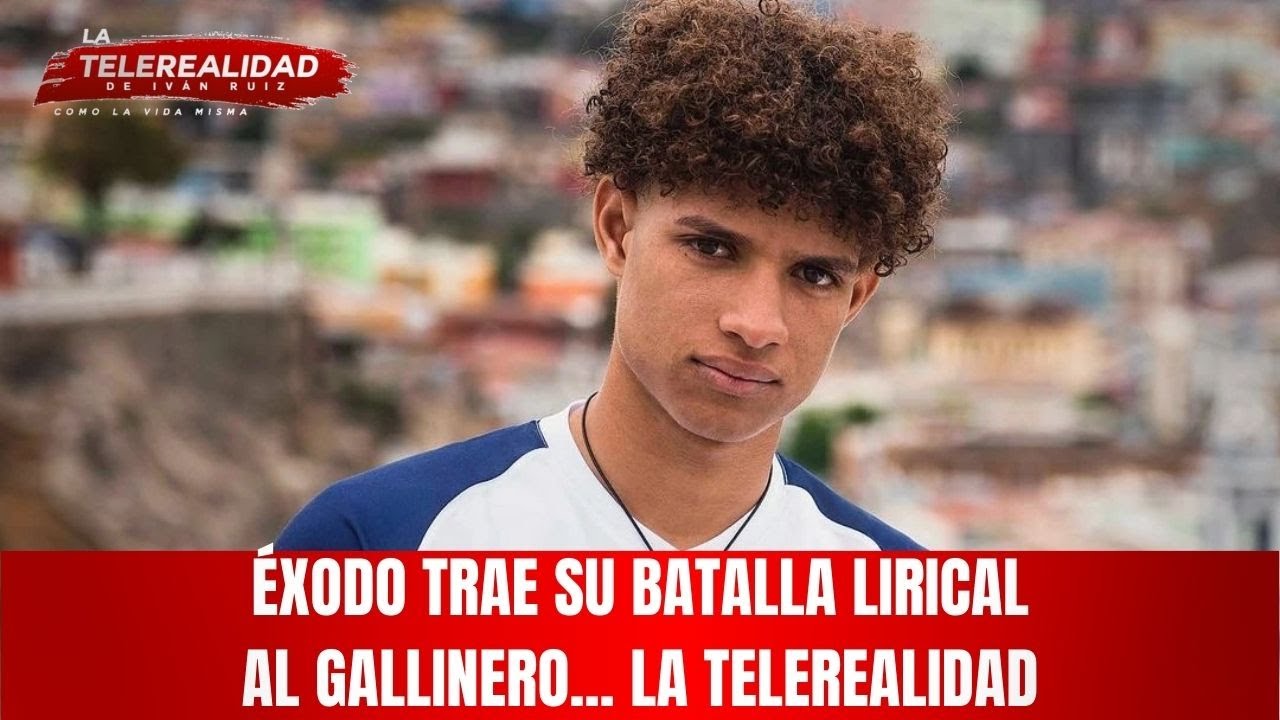 Éxodo trae su batalla lirical al gallinero... La Telerealidad.