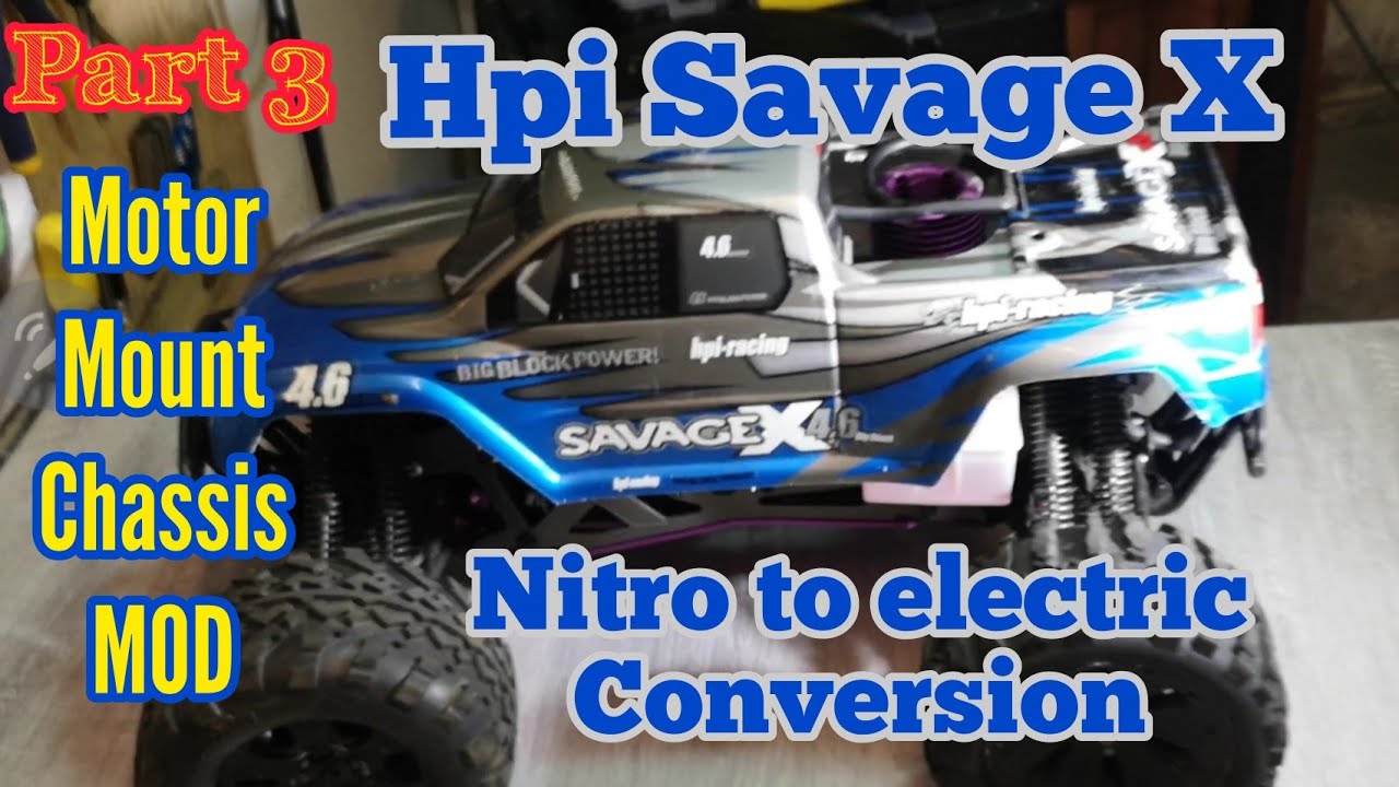 RC How to convert Hpi Savage X nitro to brushless  pt3 Motor mounting