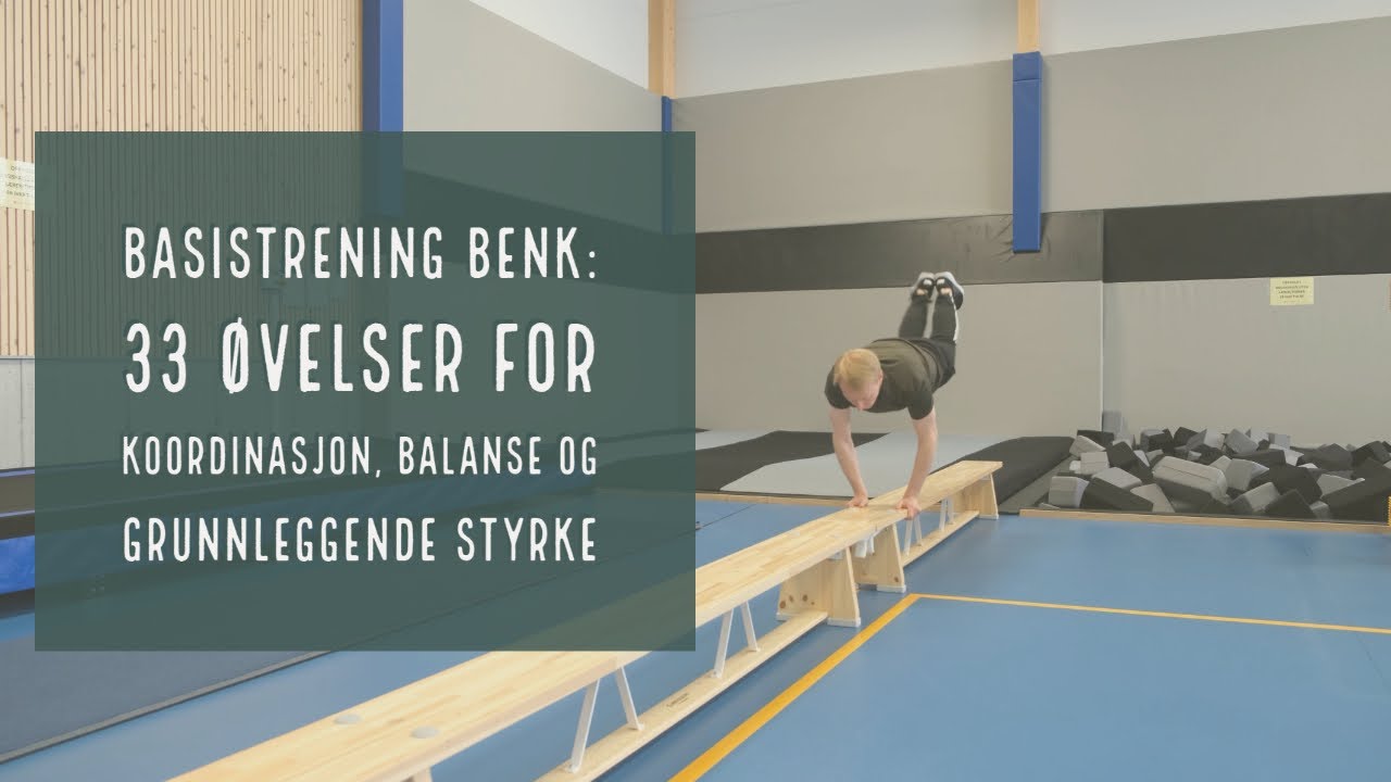 Basistrening benk: 33 øvelser for koordinasjon, balanse og grunnleggende styrke