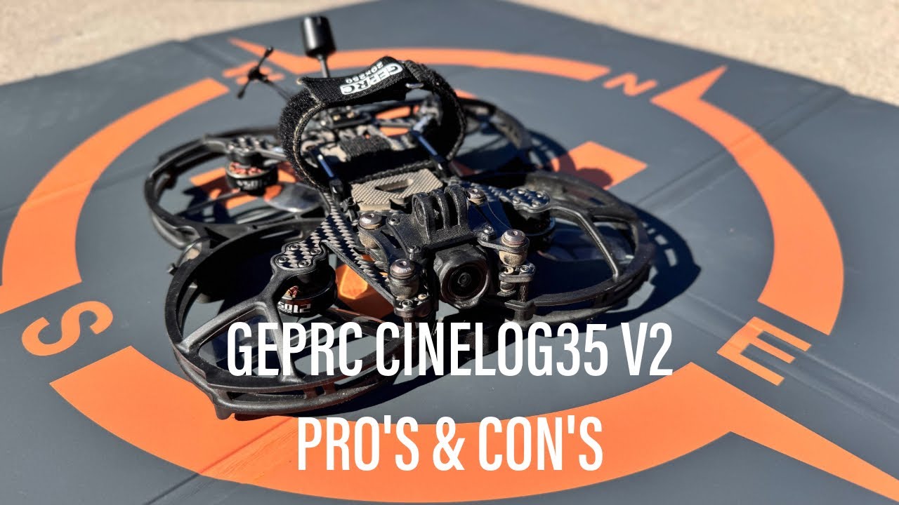 Что я хотел бы знать перед покупкой FPV-дрона GepRC Cinelog35 v2