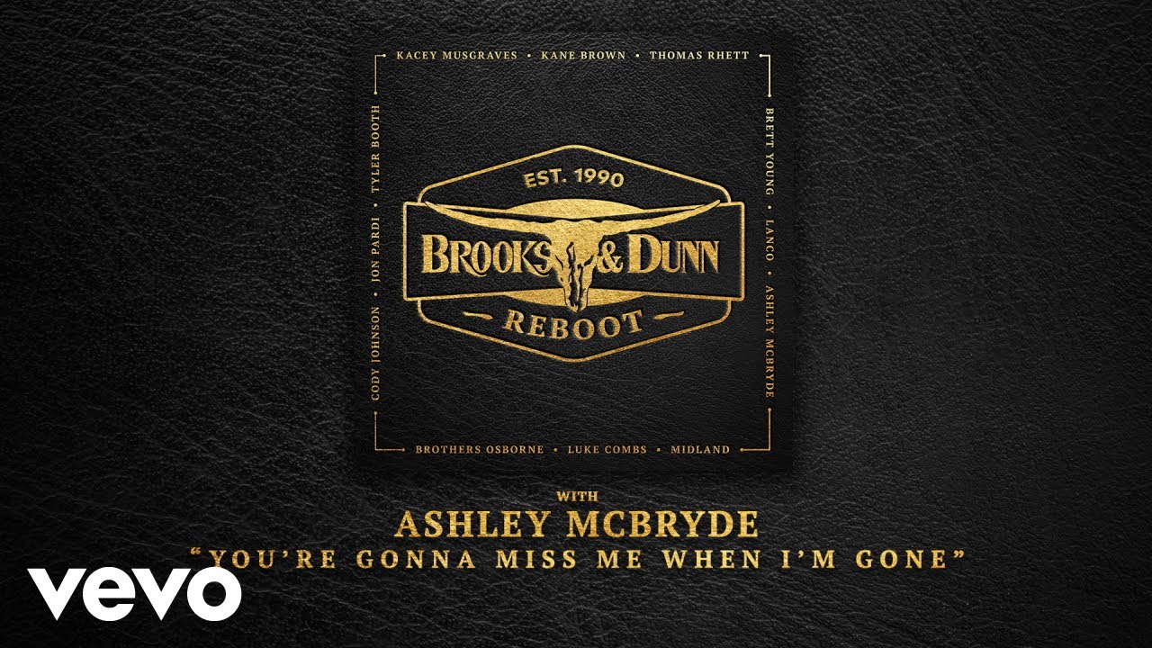 You're Gonna Miss Me When I'm Gone (with Ashley McBryde [Audio])