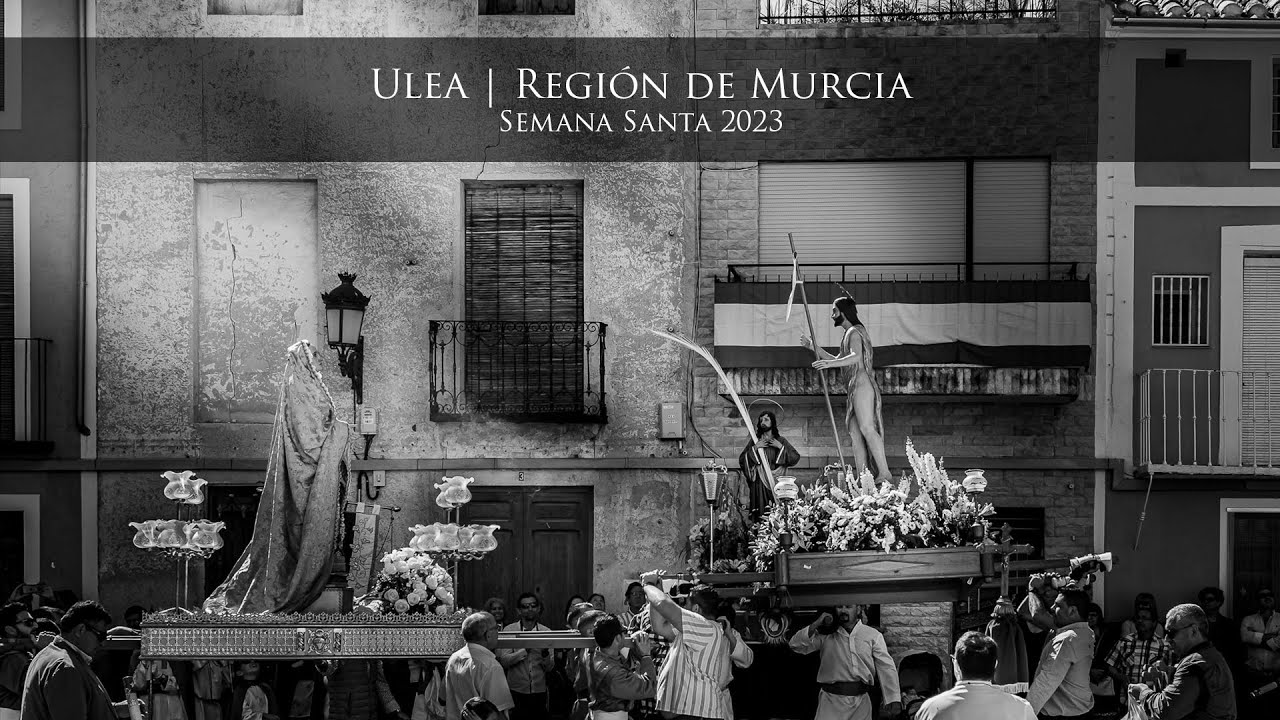 Ulea - Semana Santa 2023 | Región de Murcia