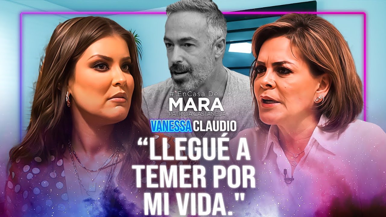Vanessa Claudio, RELATA la PESADILLA que fue estar con un CELÓPATA, VIVÍA CON MIEDO #EnCasaDeMara