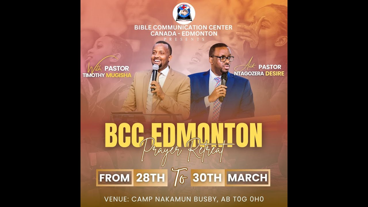 BCC EDMONTON PRAYER RETREAT PART 2 WITH PASTOR DESIRE NTAGOZERA