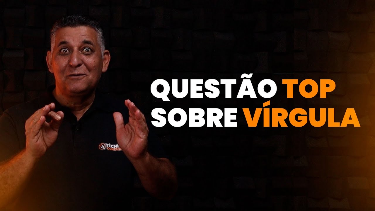 Aula TOP SOBRE VÍRGULA | Português para CONCURSOS PÚBLICOS