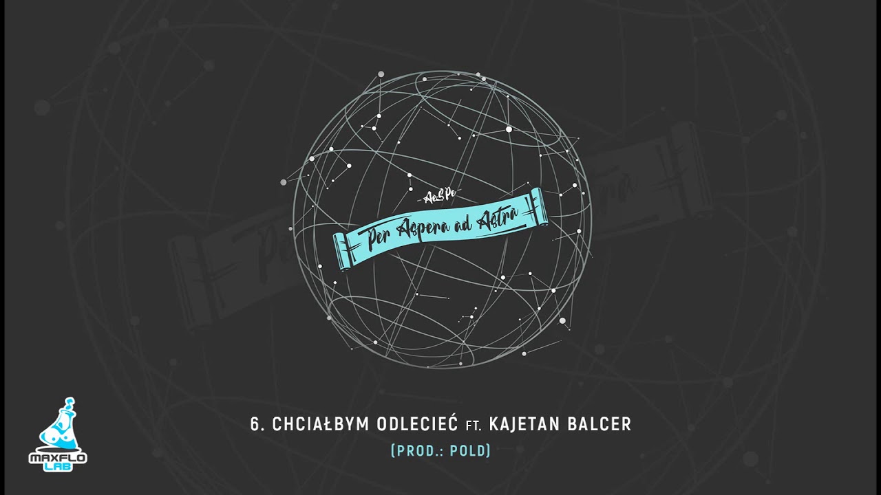 AeSPe ft. Kajetan Balcer - 06 Chciałbym odlecieć (MaxFloLab) prod. Pold