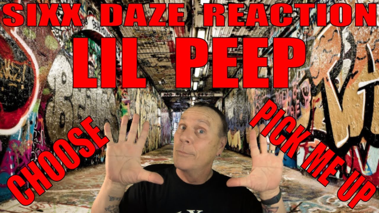 Lil Peep Sixx Daze Reaction: Choose and Pick Me Up