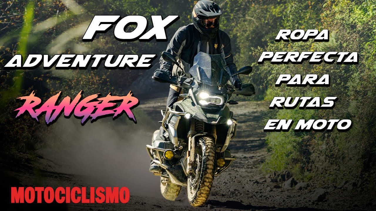 FOX Ranger ADV | Ropa de moto de primer nivel para rutas Off-Road | MOTOCICLISMO