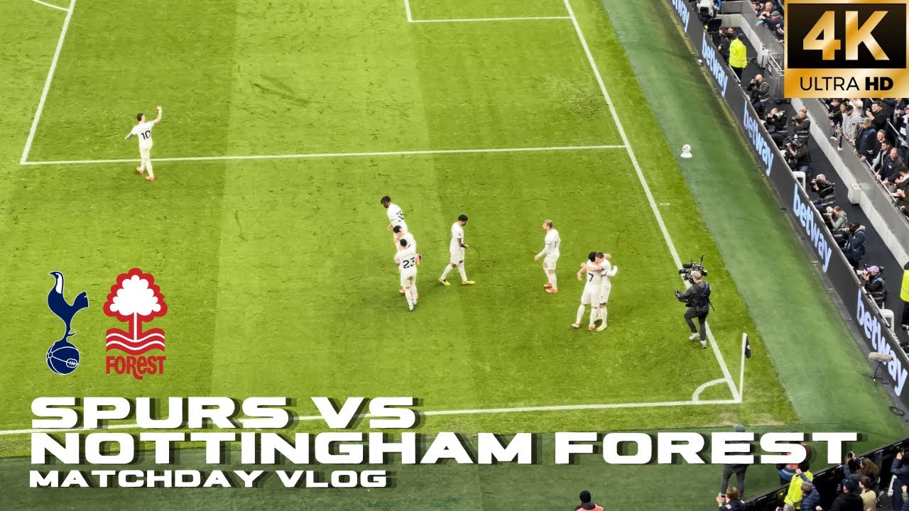 ⚽️ Spurs on course for Champions League!! ⚽️ | Tottenham vs Nottingham Forest Matchday Vlog [4K]