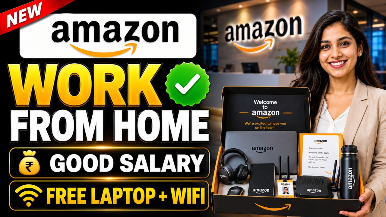 Amazon Work From Home Jobs 2026 | Freshers & Graduates Can Apply