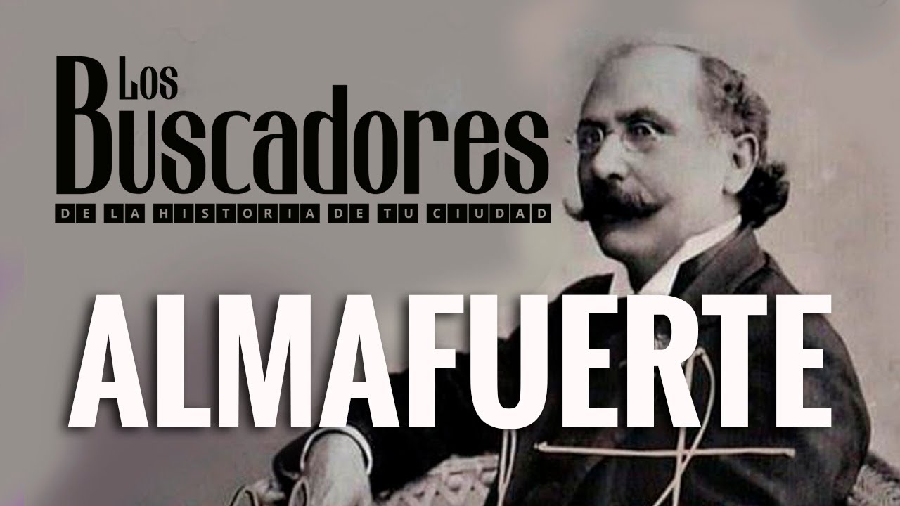 La vida de Almafuerte / Los Buscadores