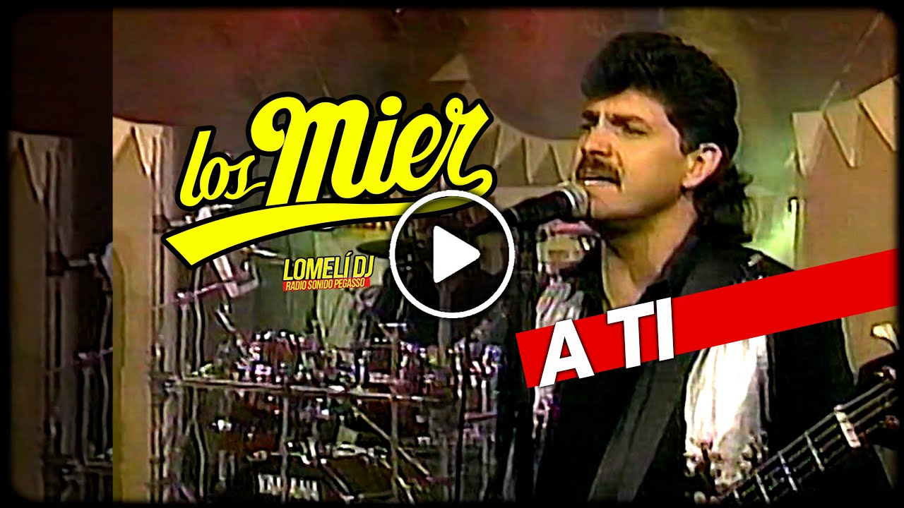 "A TI" Los Mier en Vivo La Presentación MÁS ENERGÉTICA del Año 1996