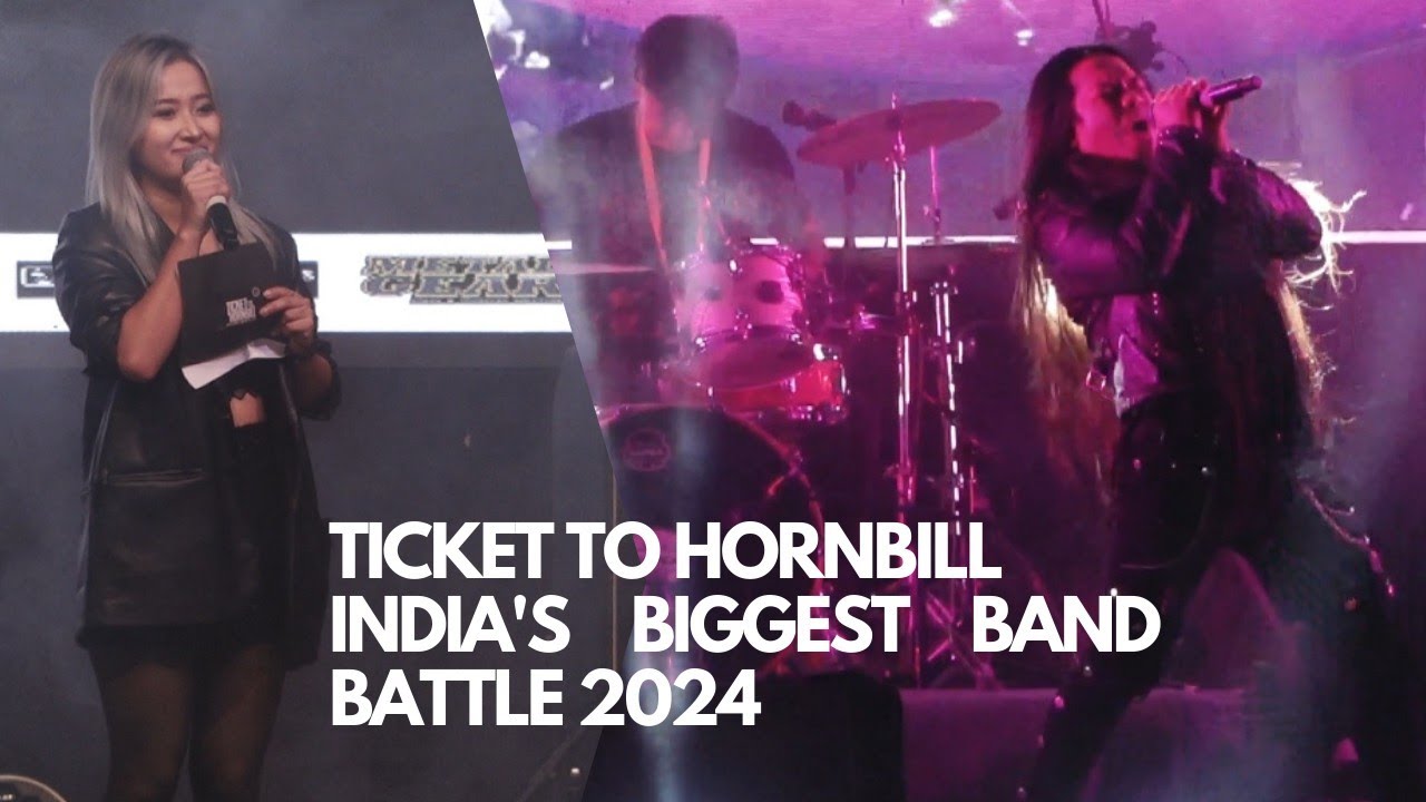 Ticket to Hornbill / India’s Biggest Band Battle 2024