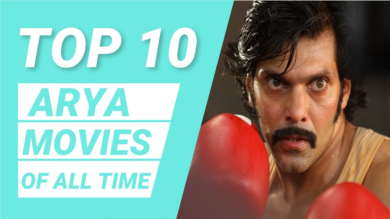 Top 10 Arya movies | Best Arya Movies | Kollywood | Tamil Movies
