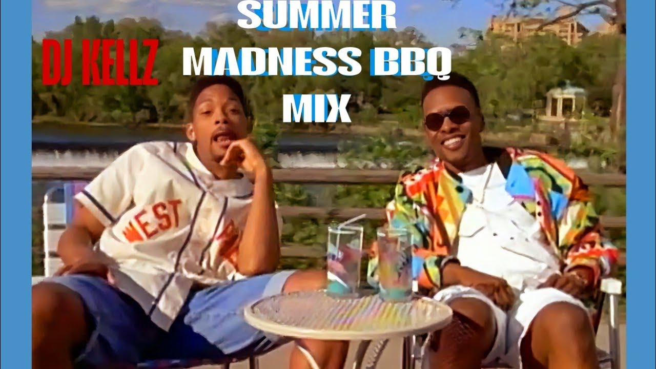 SUMMER MADNESS BBQ MIX - rnb, cookout, dj, good vibes, soul music, party, 70s, 80s, 90s, hip-hop