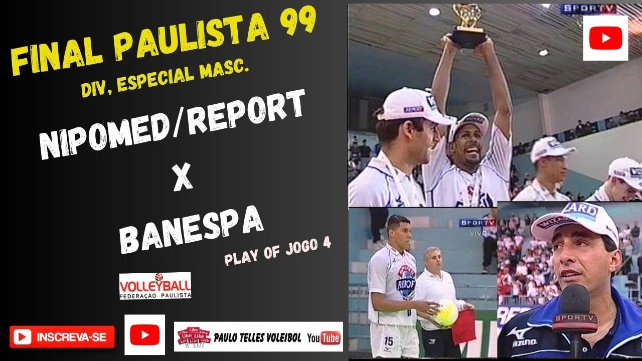 Final Campeonato Paulista 99 Div Especial Masc.Nipomed/Report/Suzano x Banespa.