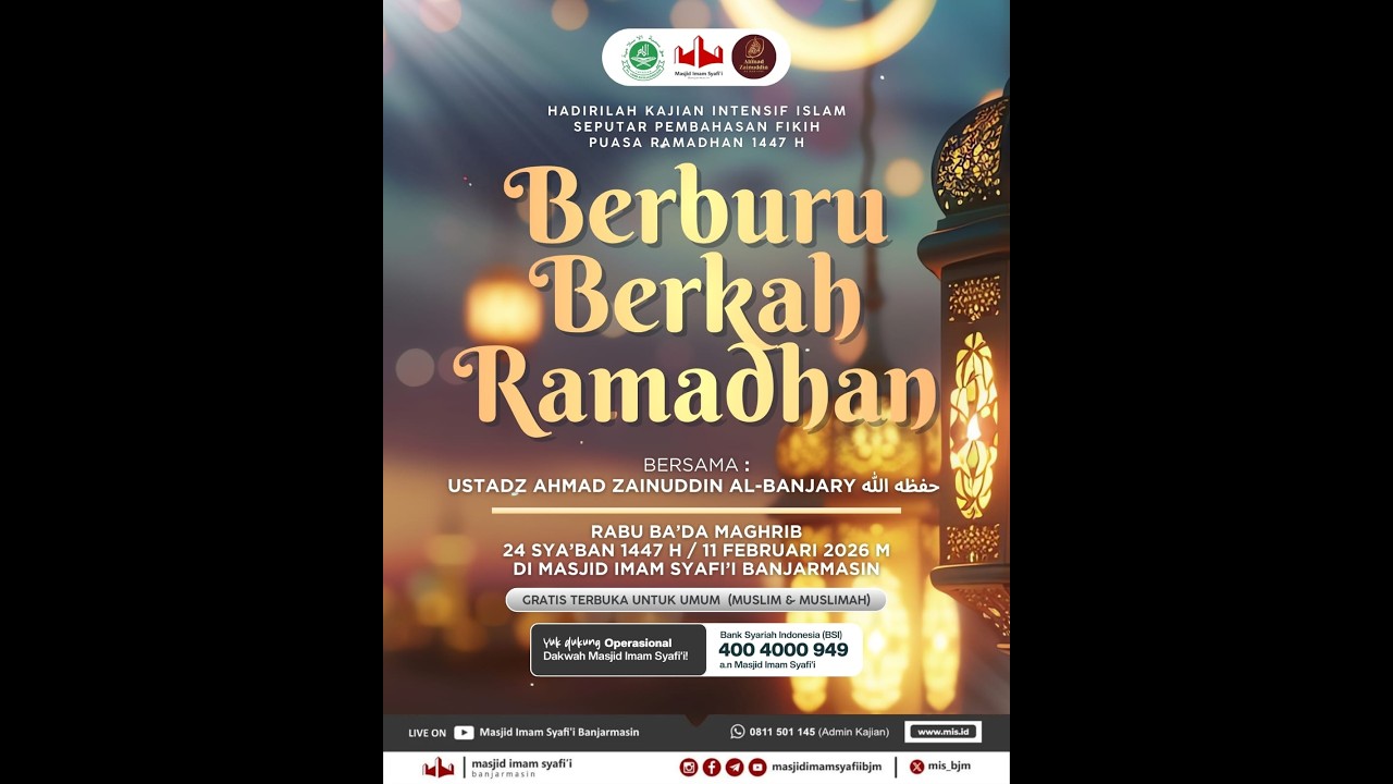 Berburu Berkah Ramadhan - Ustadz Ahmad Zainuddin Al-Banjary