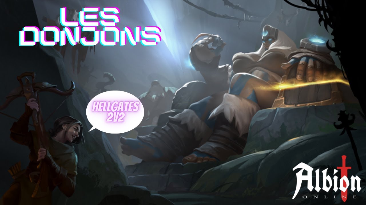 Les Donjons d'Albion !! Hellgates 2vs2 avec Boubou