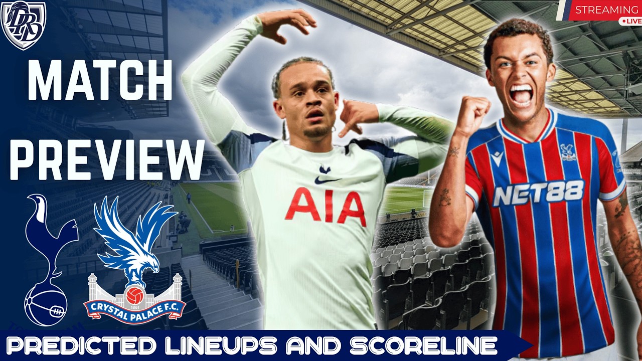 Sporting Director Role On INDEED!? Must WIN Game!! Tottenham Vs Crystal Palace Match Preview