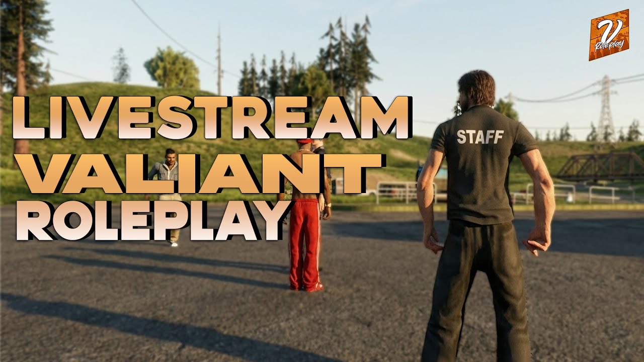 VALIANT ROLEPLAY?!