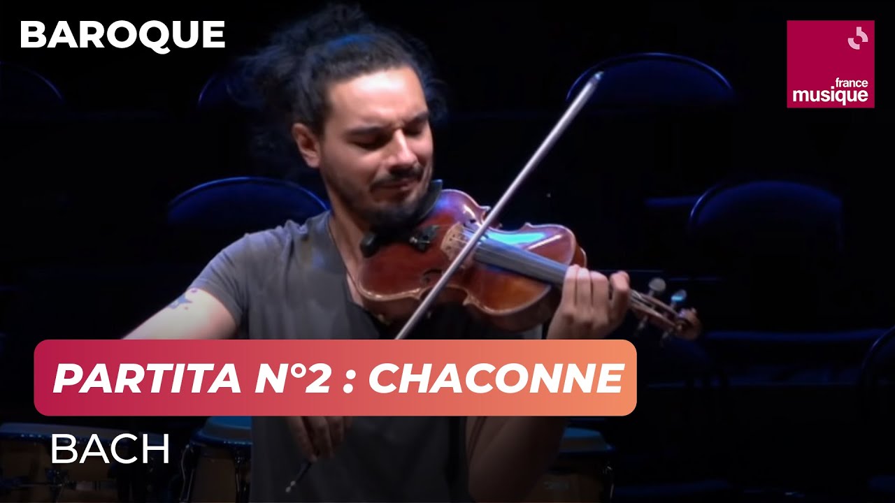 Bach : Partita n°2 : Chaconne (Nemanja Radulovic, violon)