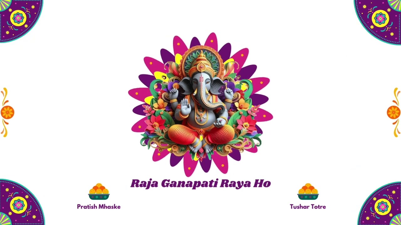 Raja Ganapati Raya Ho || Pratish Mhaske || Tushar Totre