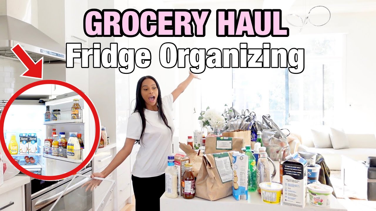 GROCERY HAUL | FRIDGE ORGANIZATION | Clean, Declutter and Organize with me