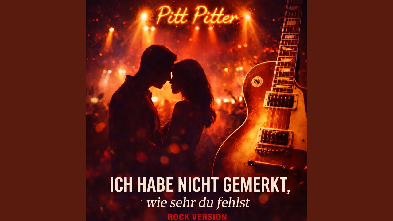 Ich hab nicht gemerkt, wie sehr du fehlst (Rock Version)