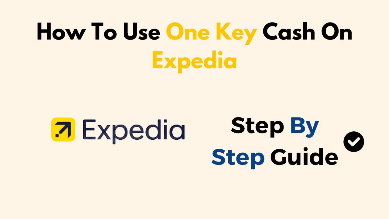 How To Use One Key Cash On Expedia