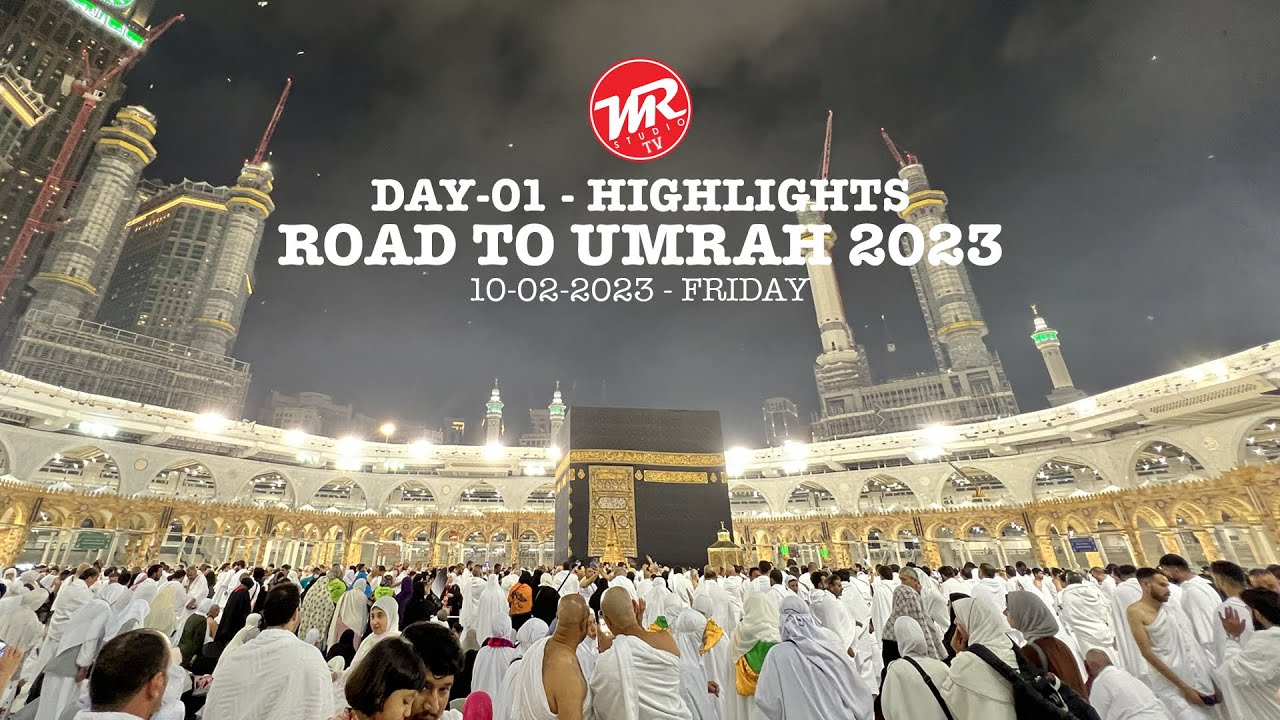 Day 01 Highlights - Road to Umrah - February 2023